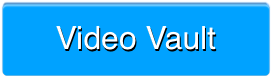Click to go to Video Vault