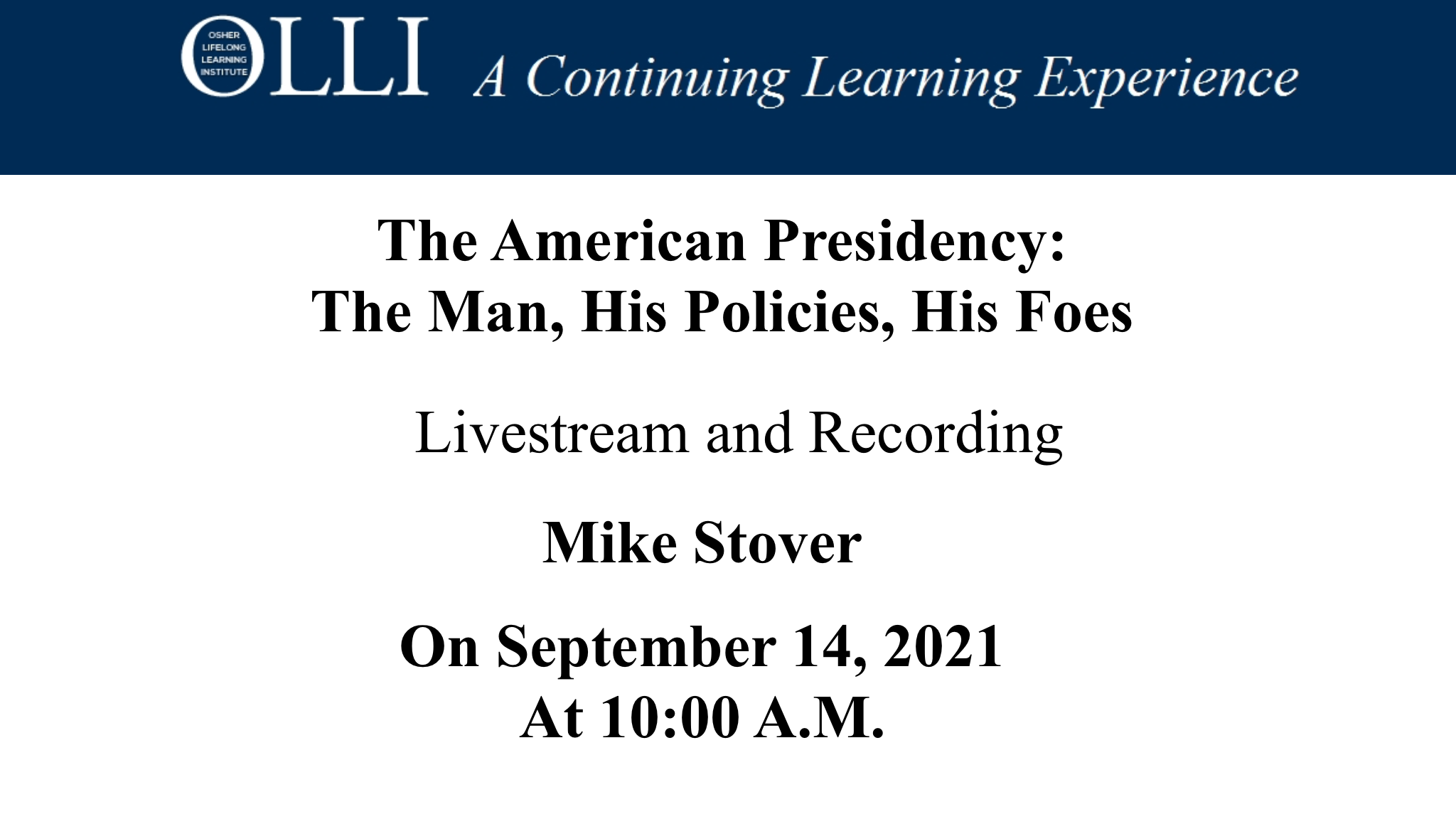 Click here to view livestream of American Presidency 9-14-21