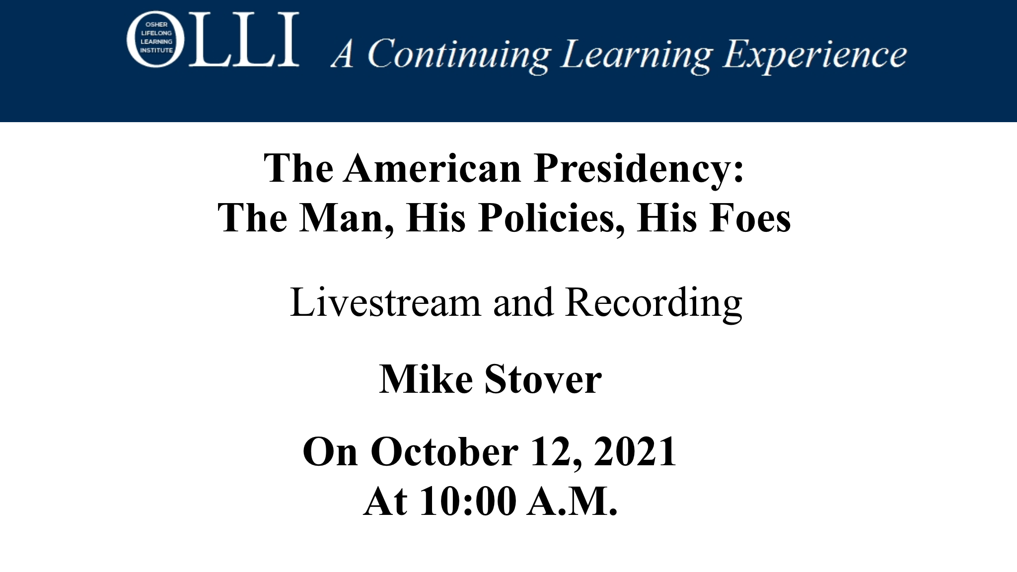 Click here to view livestream of American Presidency 10-12-21