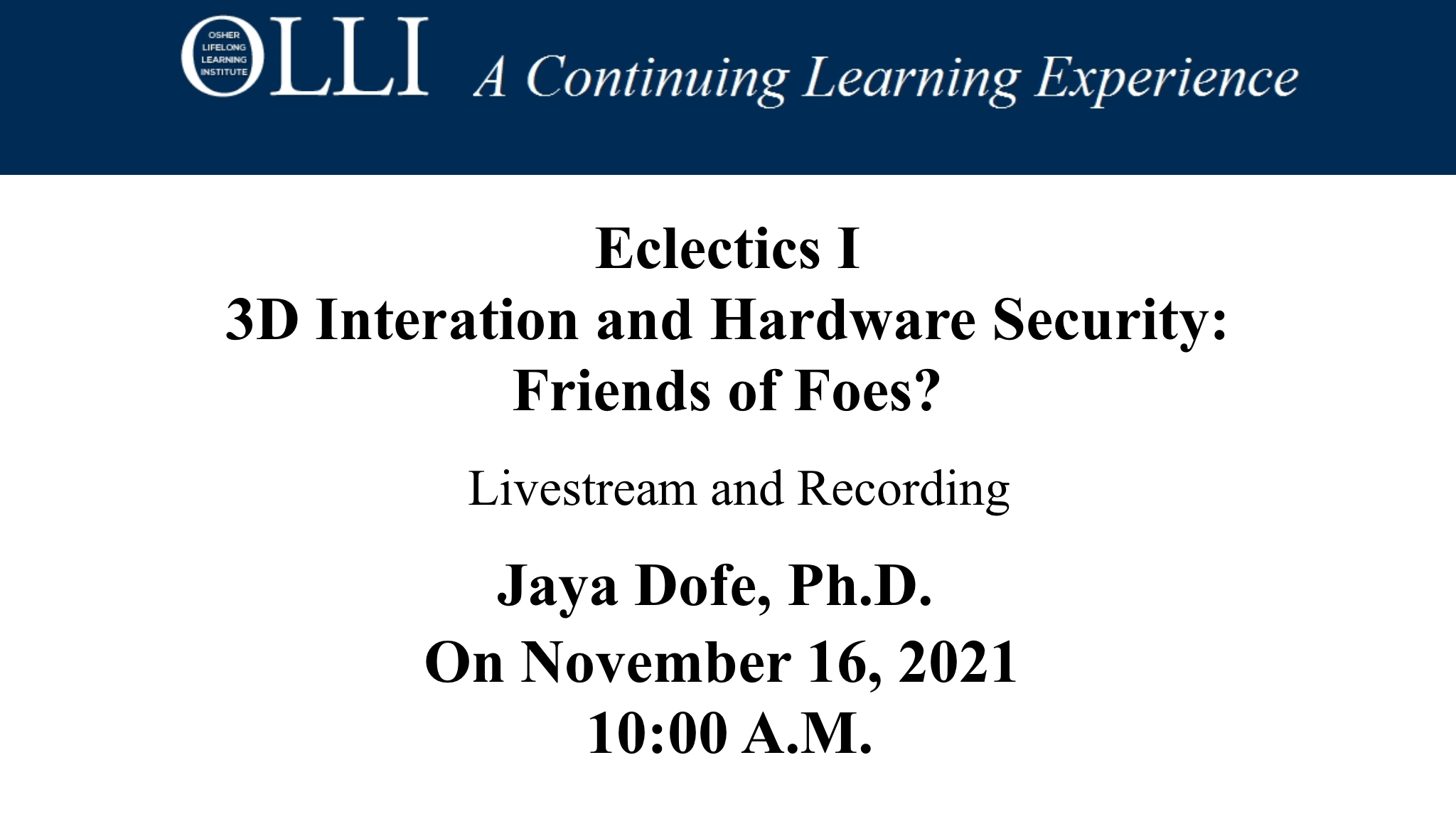 Click here to view the livestream of Eclectics - #D Intefration and Hardware Security