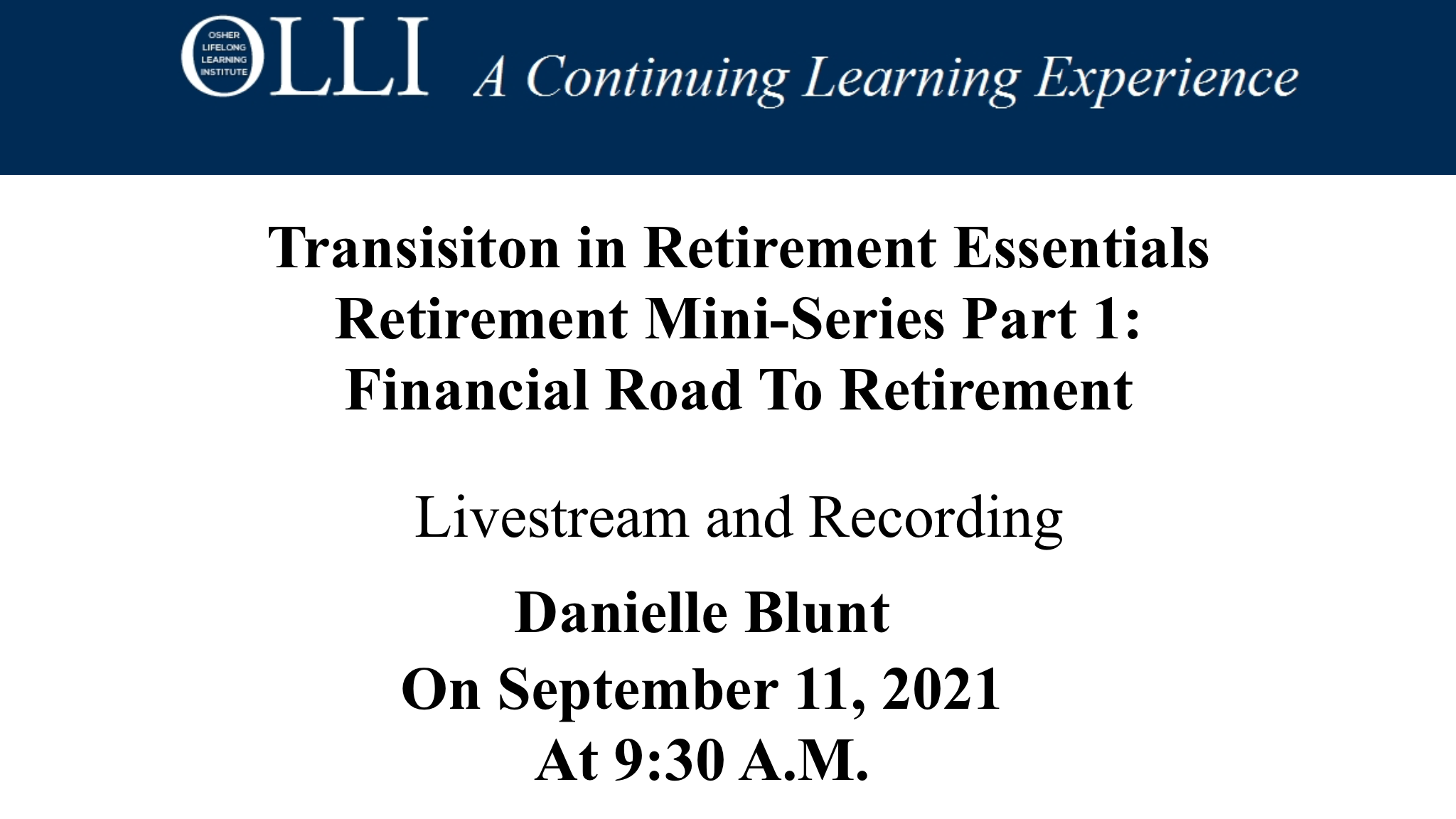 Click here to view the livestreamed TIR "Financial Road to Retirement video