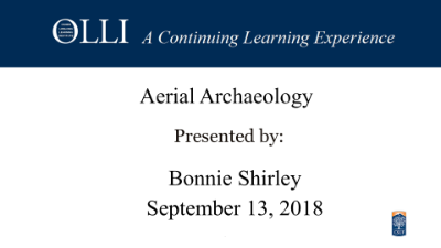 Click here to view the video of Aerial Archaeology 9-13-18